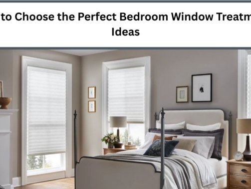 How to Choose the Perfect Bedroom Window Treatments Ideas
